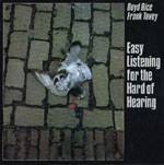 Frank Tovey & Boyd Rice - Easy Listening for the Hard of Hearing